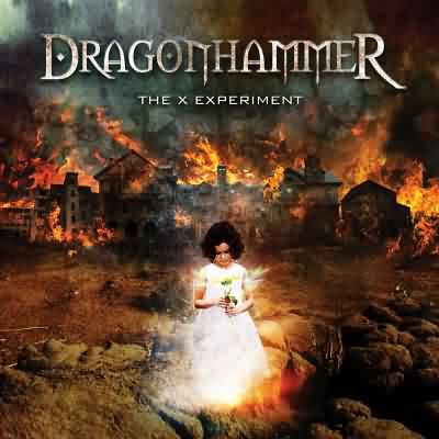 Dragonhammer: "The X Experiment" – 2013
